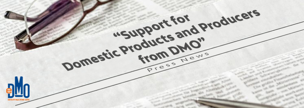 Support for Domestic Products and Producers from DMO